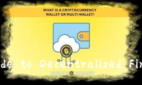 Exploring TPWallet: The Ultimate Guide to Decentralized Finance and Digital Asset Management